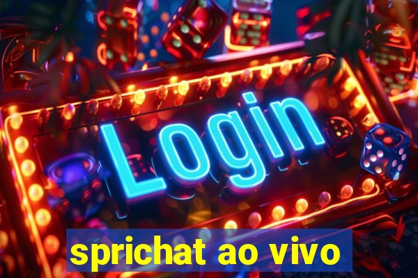 sprichat ao vivo